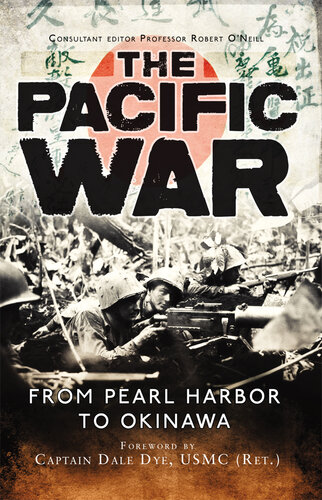 The Pacific War: From Pearl Harbor to Okinawa