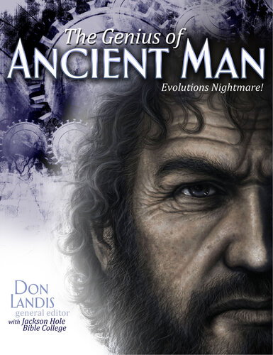 The Genius of Ancient Man: Evolution's Nightmare