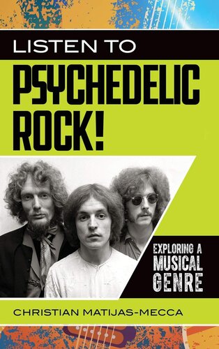Listen to Psychedelic Rock!: Exploring a Musical Genre (Exploring Musical Genres)