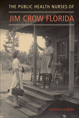 The Public Health Nurses of Jim Crow Florida