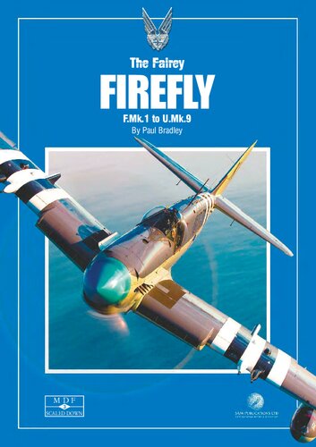 SAM Publications MDF Scaled Down - The Fairey Firefly F.Mk.1 to U.Mk.9 by Paul Bradley (2015-05-04)