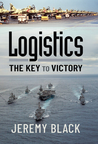 Logistics: The Key to Victory