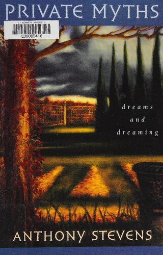 Private Myths: Dreams and Dreaming