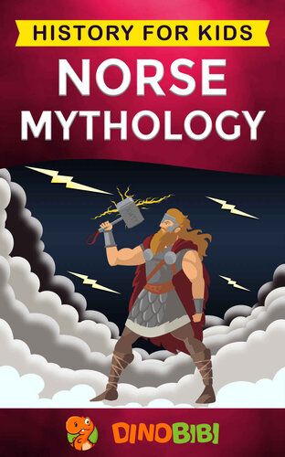 Norse Mythology: History for kids: A captivating guide to Norse folklore including Fairy Tales, Legends, Sagas and Myths of the Norse Gods and Heroes