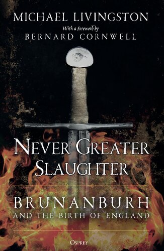 Never Greater Slaughter: Brunanburh and the Birth of England