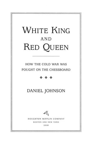 White King And Red Queen: How the Cold War Was Fought on the Chessboard