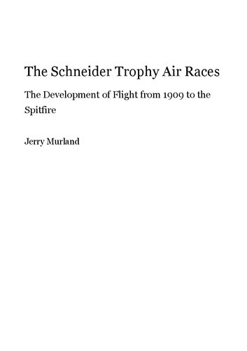 The Schneider Trophy Air Races: The Development of Flight from 1909 to the Spitfire