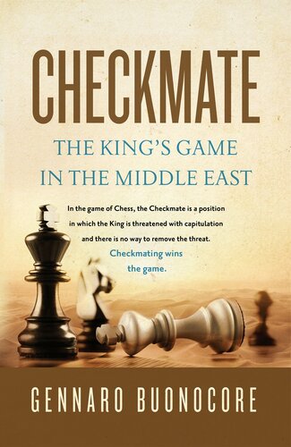 Checkmate: The King's Game in the Middle East