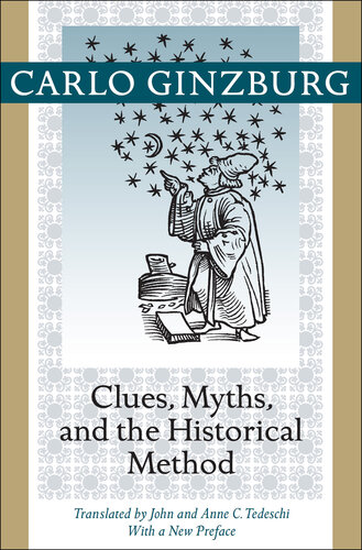 Clues, Myths, and the Historical Method