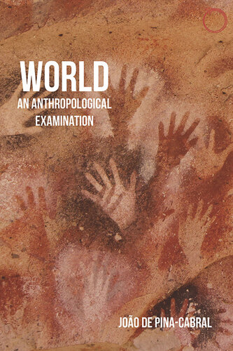 World: An Anthropological Examination (Malinowski Monographs)