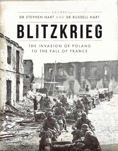 Blitzkrieg: The Invasion of Poland to the Fall of France