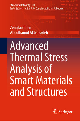 Advanced Thermal Stress Analysis of Smart Materials and Structures (Structural Integrity Book 10)