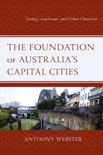 The Foundation of Australia’s Capital Cities: Geology, Landscape, and Urban Character