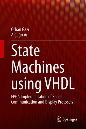 State Machines using VHDL: FPGA Implementation of Serial Communication and Display Protocols
