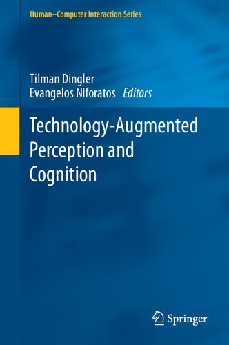 Technology-Augmented Perception and Cognition (Human–Computer Interaction Series)
