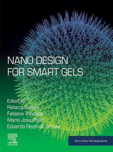 Nano Design for Smart Gels (Micro and Nano Technologies)