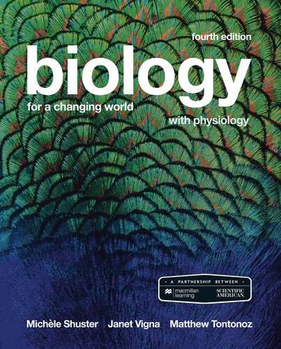Biology for a Changing World: With Physiology