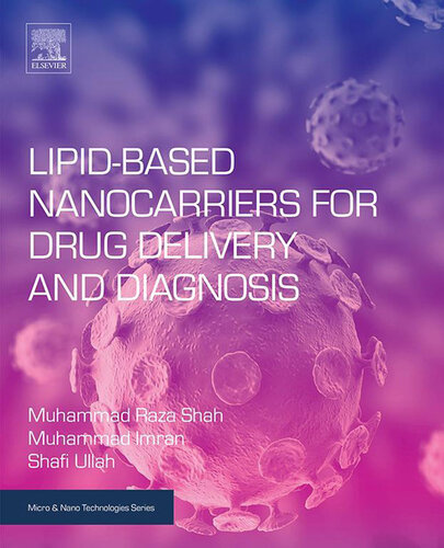 Lipid-Based Nanocarriers for Drug Delivery and Diagnosis (Micro and Nano Technologies)