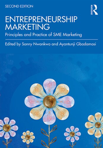 Entrepreneurship Marketing: Principles and Practice of SME Marketing