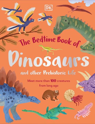The Bedtime Book of Dinosaurs and Other Prehistoric Life