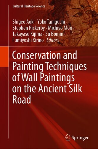 Conservation and Painting Techniques of Wall Paintings on the Ancient Silk Road (Cultural Heritage Science)