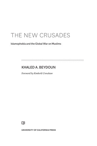 The New Crusades: Islamophobia and the Global War on Muslims