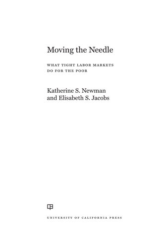 Moving the Needle: What Tight Labor Markets Do for the Poor