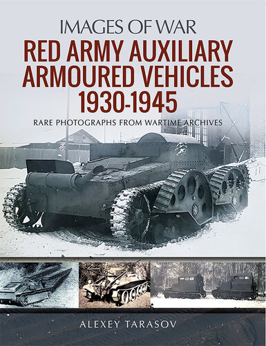 Red Army Auxiliary Armoured Vehicles, 1930–1945