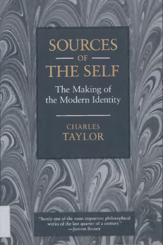 Sources of the Self: The Making of the Modern Identity