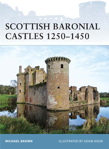 Scottish Baronial Castles 1250-1450