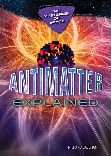 Antimatter Explained (Mysteries of Space)