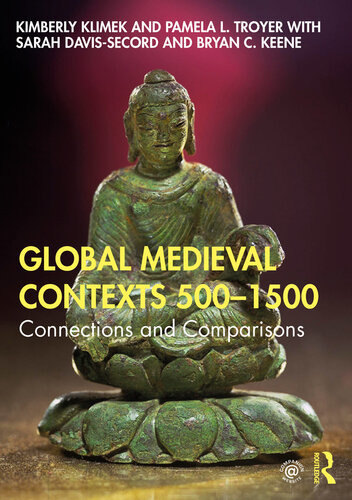 Global Medieval Contexts 500 – 1500: Connections and Comparisons