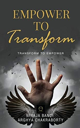 EMPOWER TO TRANSFORM: TRANSFORM TO EMPOWER