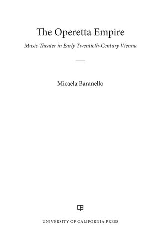 The Operetta Empire: Music Theater in Early Twentieth-Century Vienna