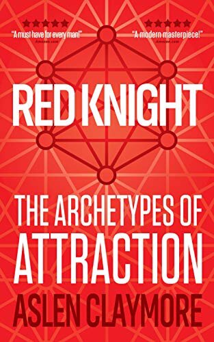 Red Knight: The Archetypes of Attraction