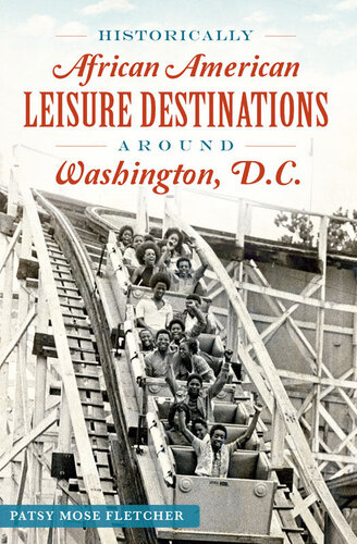 Historically African American Leisure Destinations Around Washington, D.C. (American Heritage)