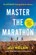 Master the Marathon: The Ultimate Training Guide for Women