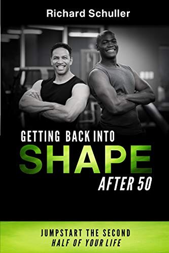 Get Back in Shape After 50: Jump Start the Second Half of Your Life