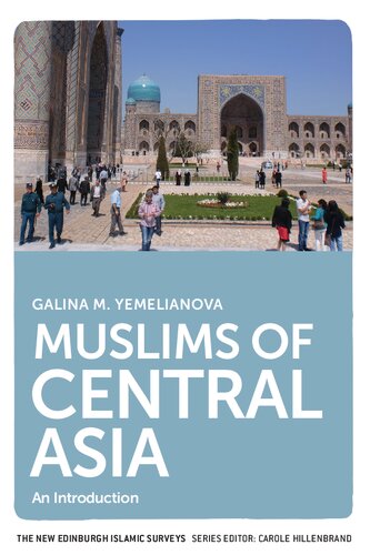 Muslims of Central Asia: An Introduction (The New Edinburgh Islamic Surveys)