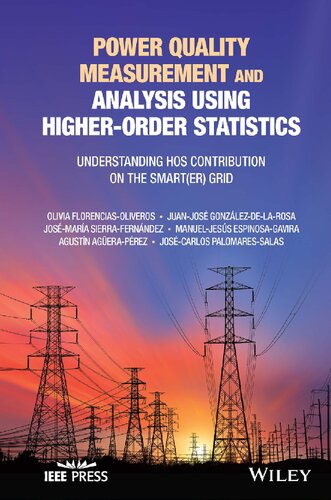 Power Quality Measurement and Analysis Using Higher-Order Statistics: Understanding HOS contribution on the Smart(er) grid
