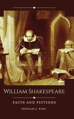 William Shakespeare: Facts and Fictions (Historical Facts and Fictions)