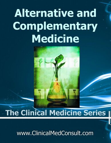 Alternative and Complimentary Medicine - 2016 (The Clinical Medicine Series Book 6)