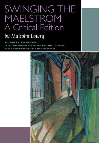 Swinging the Maelstrom: A Critical Edition (Canadian Literature Collection)