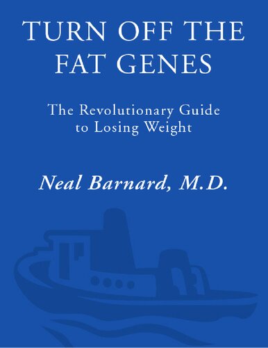 Turn Off the Fat Genes: The Revolutionary Guide to Losing Weight