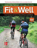 ISE Fit and Well: Core Concepts and Labs in Physical Fitness and Wellness