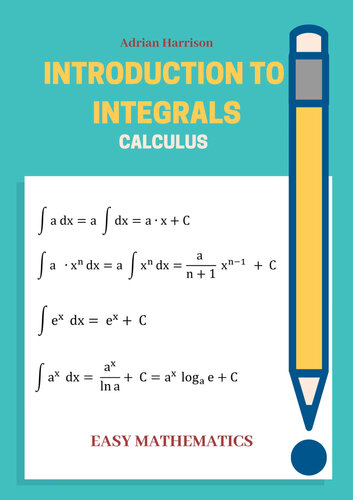 INTRODUCTION TO INTEGRALS: calculus (Easy mathematics)