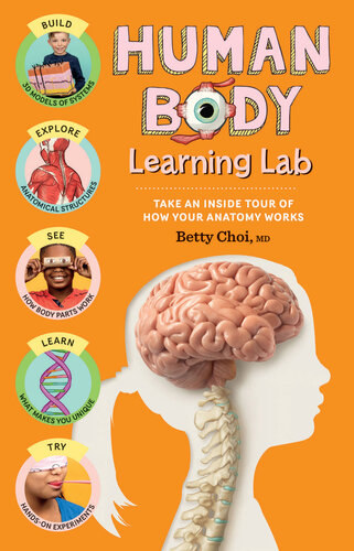 Human Body Learning Lab: Take an Inside Tour How Your Body's Anatomy Works