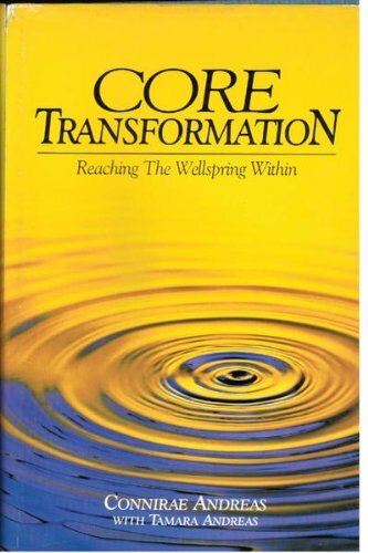 Core Transformation: Reaching the Wellspring Within