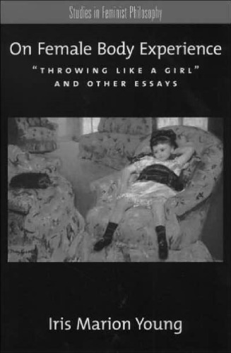 On Female Body Experience: 