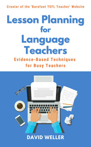 Lesson Planning for Language Teachers: Evidence-Based Techniques for Busy Teachers (Language Teaching Essentials Book 1)